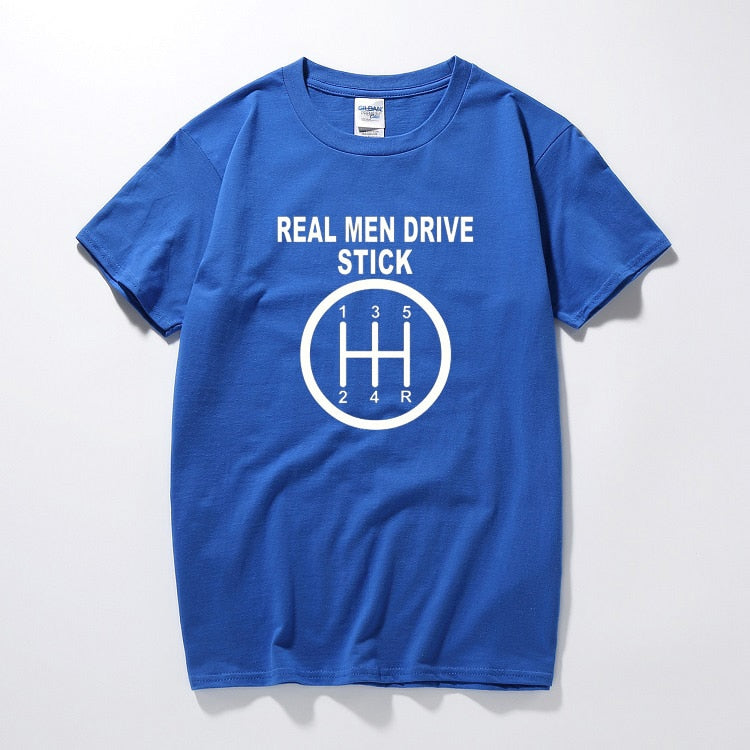 Real Men Drive Stick | T-shirt